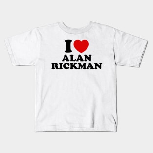 I Love Alan Rickman Kids T-Shirt